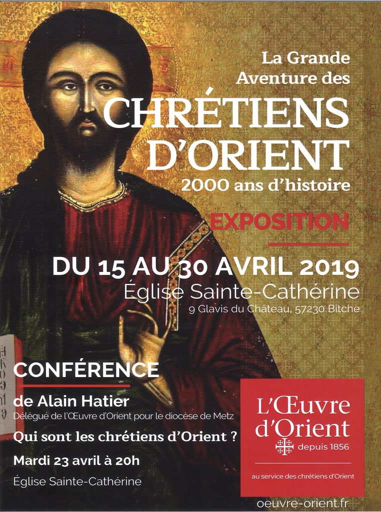 Exposition (jusqu’au 30 avril) et conférence (le 23 avril 2019) sur les chrétiens d’Orient à Bitche (57)