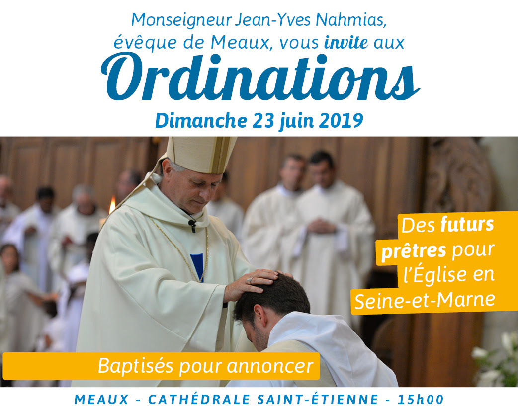 Ordinations le 23 juin 2019 en la cathédrale de Meaux (77)