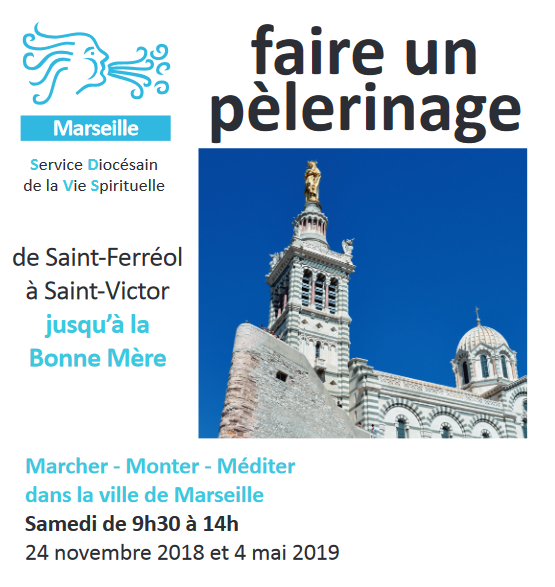 Pèlerinage d’un jour à Marseille (13) le 4 mai 2019