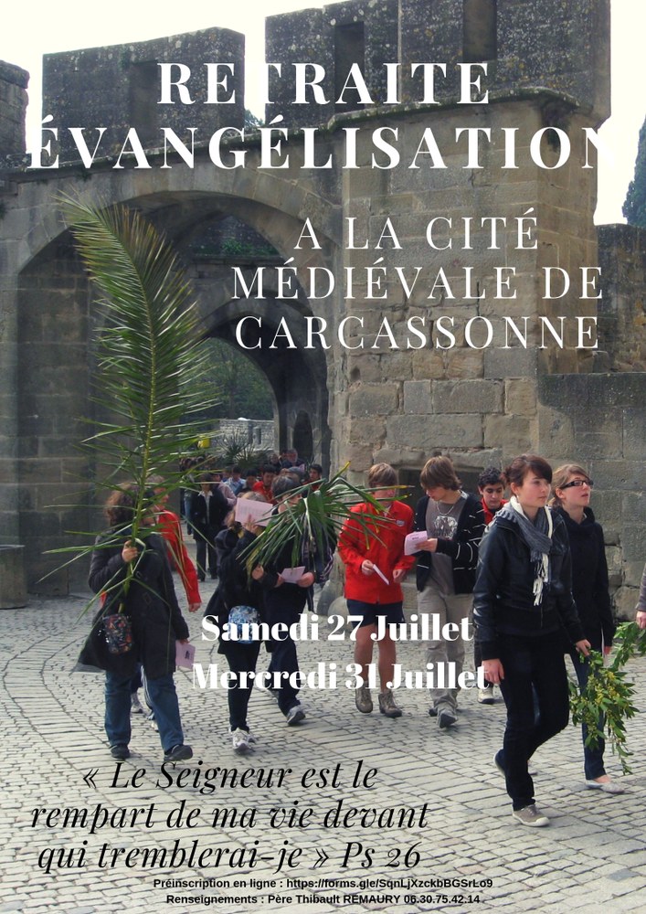 Retraite évangélisation à la Cité médiévale de Carcassonne (11) du 27 au 31 juillet 2019