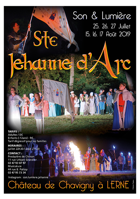 « Sainte Jeanne d’Arc » : spectacle son et lumière au château de Chavigny, à Lerné (37) les 25, 26 & 27 juillet & 15, 16 & 17 août 2019