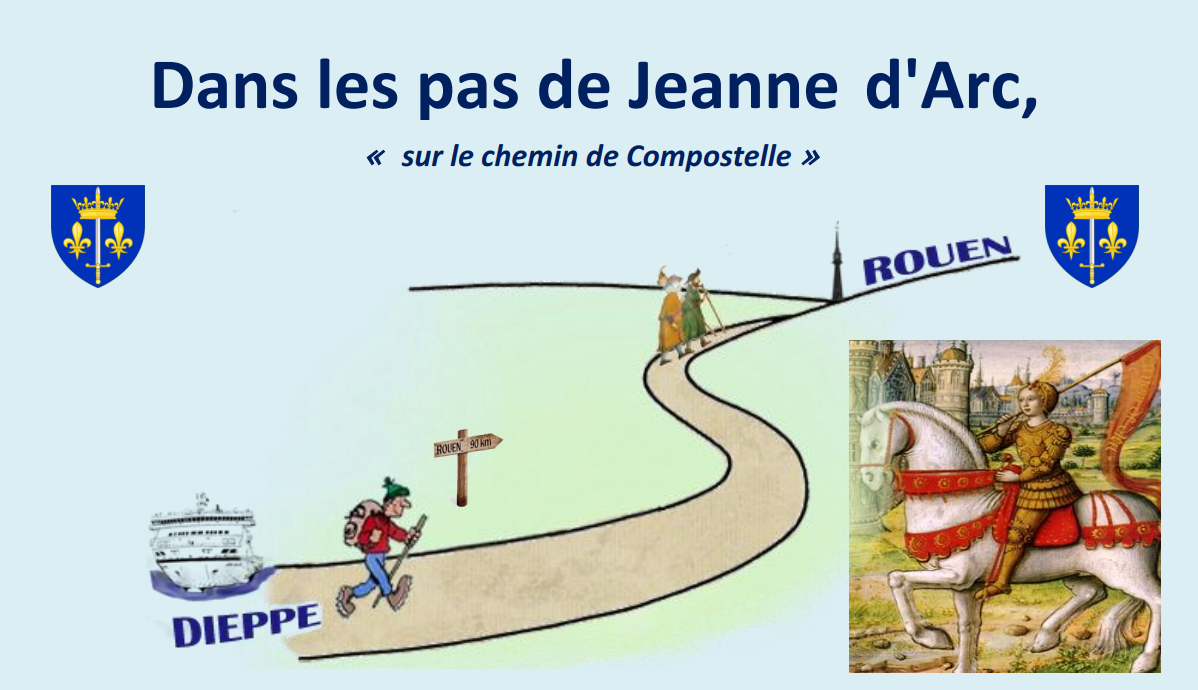 “Dans les pas de Jeanne d’Arc” – Chemin de Compostelle de Dieppe (76) à Rouen (76) le 6 octobre 2019
