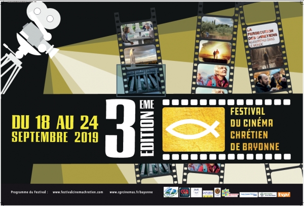 Festival du Cinéma Chrétien de Bayonne du 18 au 24 septembre 2019 à Bayonne (64)