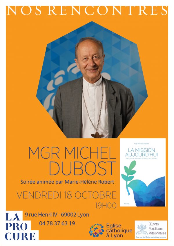 Mgr Dubost : La mission aujourd’hui – Le 18 octobre 2019 à Lyon (69)