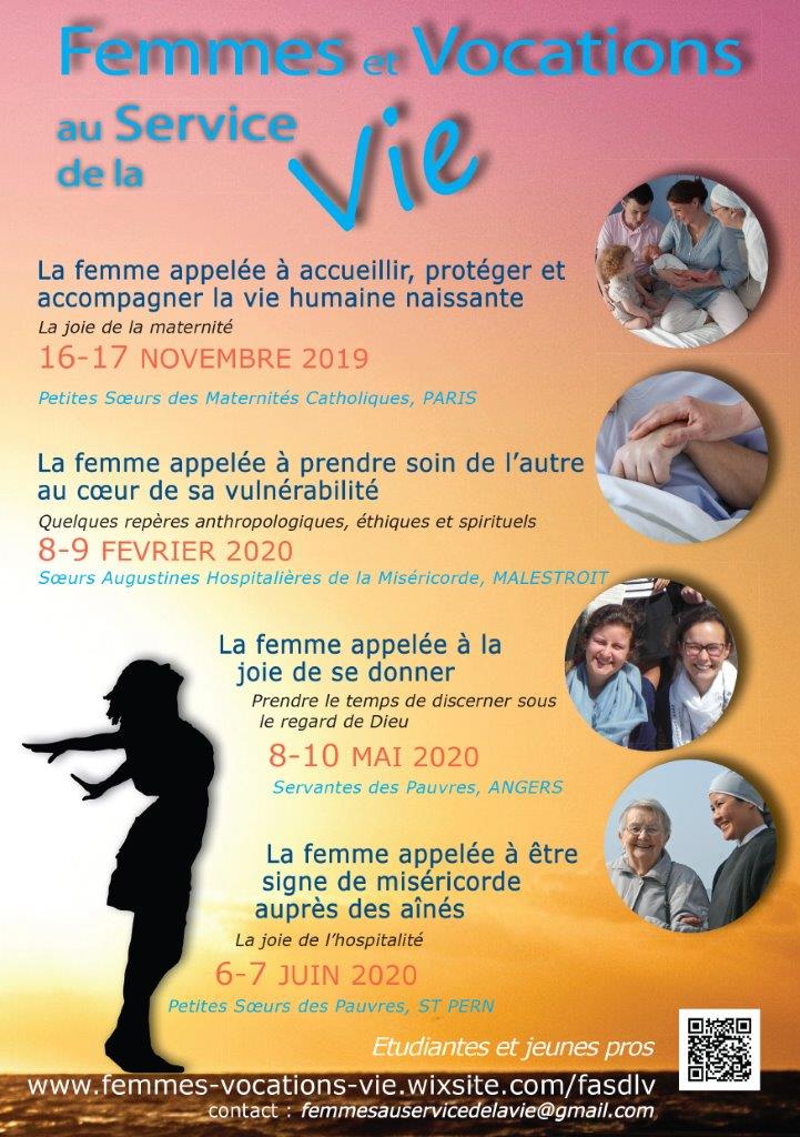 Femmes et vocations au Service de la Vie – 4 weekends : 16 & 17 novembre 2019 à Paris, 8 & 9 février à Malestroit (56), 8 & 10 mai à Angers (49), 6 & 7 juin 2020 à Saint-Pern (35)