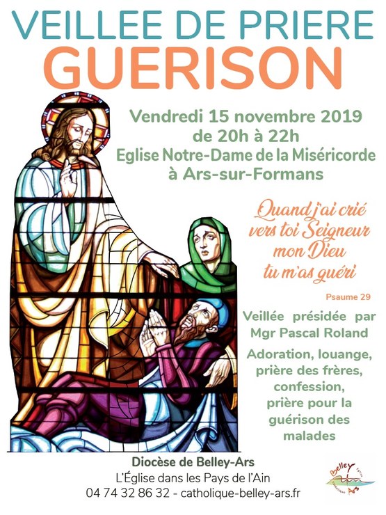Veillée de prière Guérison le 15 novembre 2019 à Ars-sur-Formans (01)