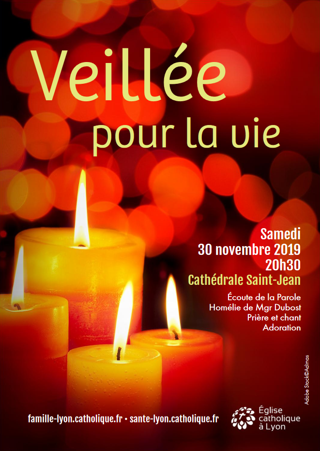 Veillée pour la vie le 30 novembre 2019 à Lyon (69)