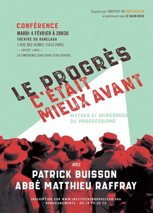 « le progrès c’était mieux avant ! Mythes et mensonges du progressisme »: conférence avec Patrick Buisson et l’abbé Matthieu Raffray (IBP)