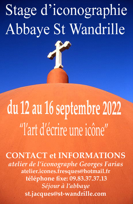 STAGE D’ICONOGRAPHIE ABBAYE SAINT WANDRILLE (Seine-Maritime) Du 12 au 16 septembre 2022. « APPRENDRE A ÉCRIRE UNE ICÔNE »